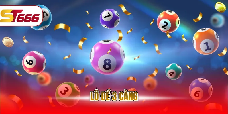 Lô đề 3 càng